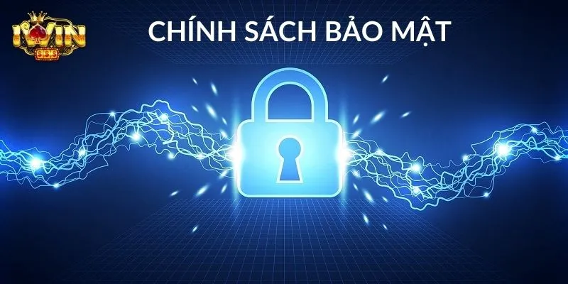 Lý do chính sách bảo mật IWIN lại quan trọng